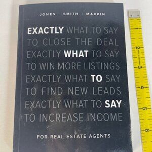 "Exactly What to Say" book for Real Estate Agents (Like New, No Markings)